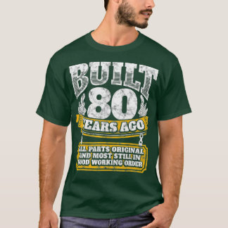 Funny 80th Birthday BDay Gift Saying Age 80 Year T-Shirt