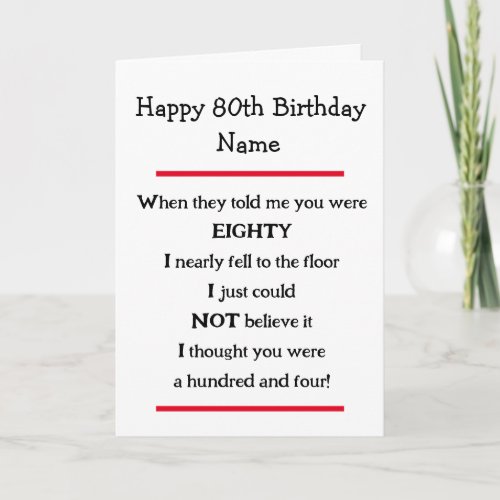 Funny 80th Birthday Cheeky Verse Birthday Card