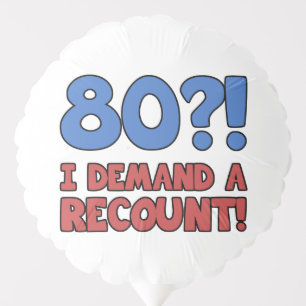 Funny 80th Birthday Gag Gift Balloon