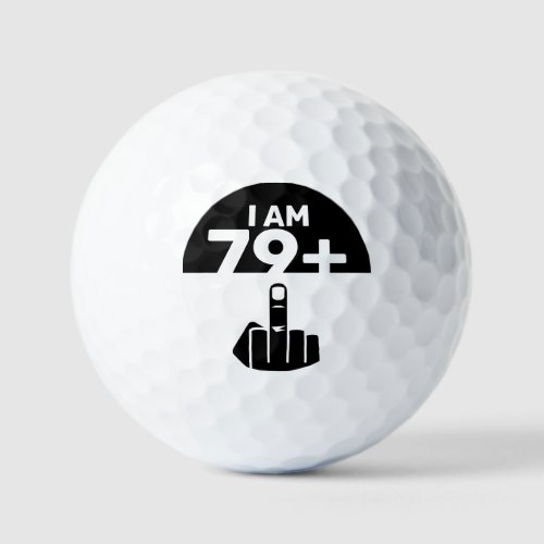 Funny 80th Birthday Gift 79 Plus one  Golf Balls
