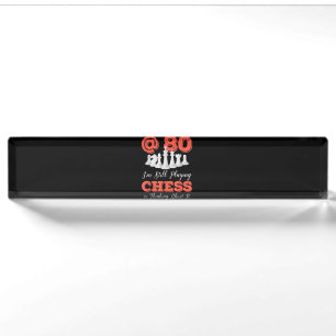Funny 80th Birthday Gift - 80 Year Old Chess Queen Desk Name Plate