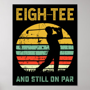 Funny 80th Birthday Golf Pun Golfing 80 Year Old G Poster