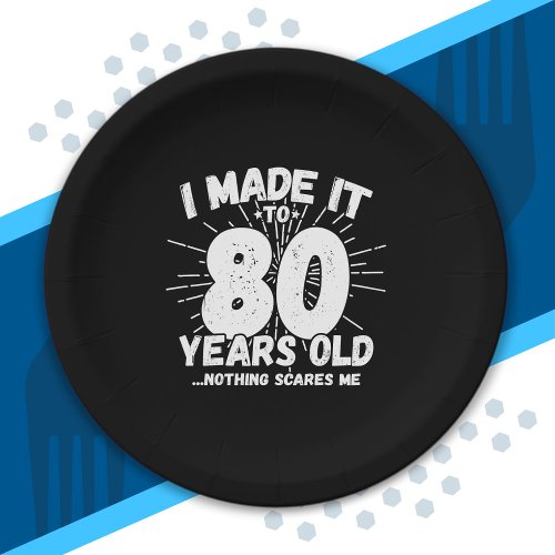 Funny 80th Birthday Quote Sarcastic 80 Year Old Paper Plates