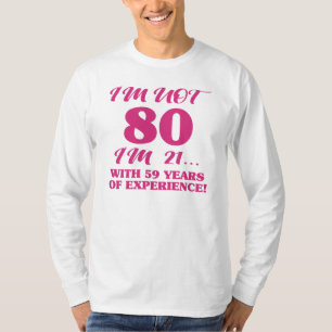Funny 80th Birthday T-Shirt