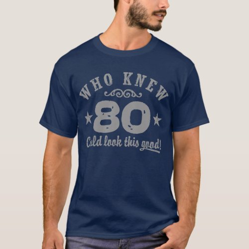 Funny 80th Birthday T_Shirt