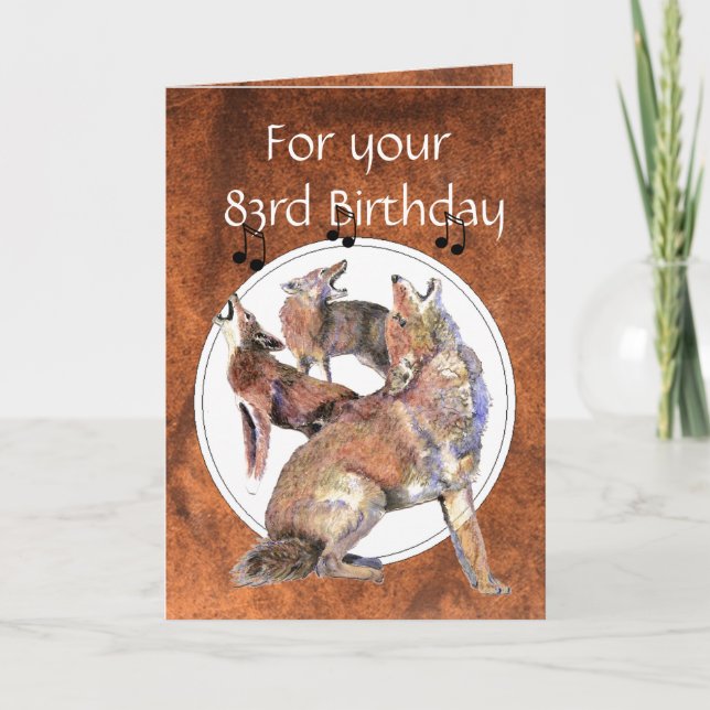 Funny  83rd, Eighty Third, Birthday Howling Coyote Card (Front)