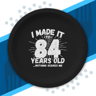 Funny 84th Birthday Quote Sarcastic 84 Year Old Paper Plates