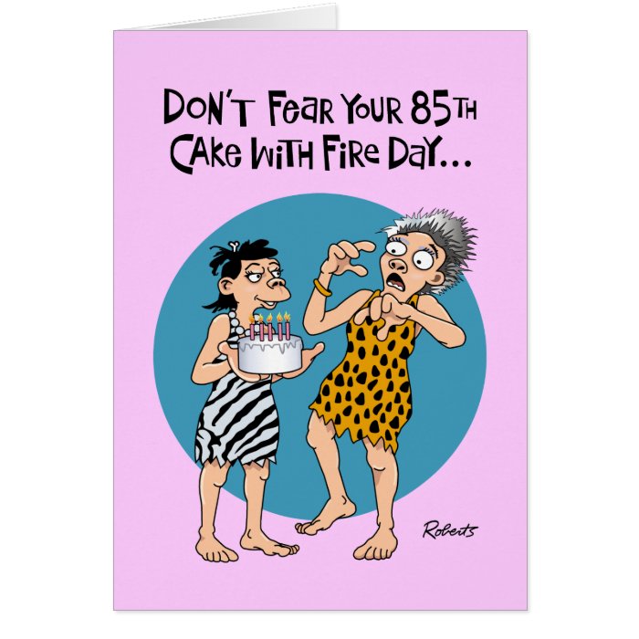 Funny 85th Birthday Card for Female