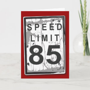 Funny 85th Birthday Speed Limit Card