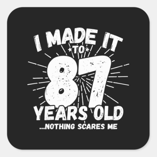 Funny 87th Birthday Quote Sarcastic 87 Year Old Square Sticker