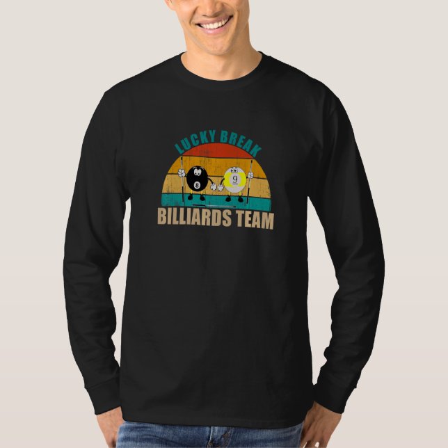 Funny 8 9 Ball Billiards Team Lucky Break Billiard T-Shirt (Front)