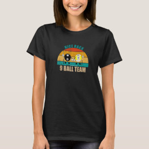 Funny 8 9 Ball Billiards Team Nice Rack 9 Ball Pre T-Shirt