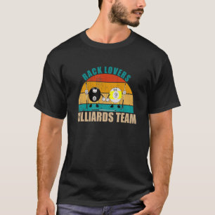 Funny 8 9 Ball Billiards Team Rack Lovers Billiard T-Shirt
