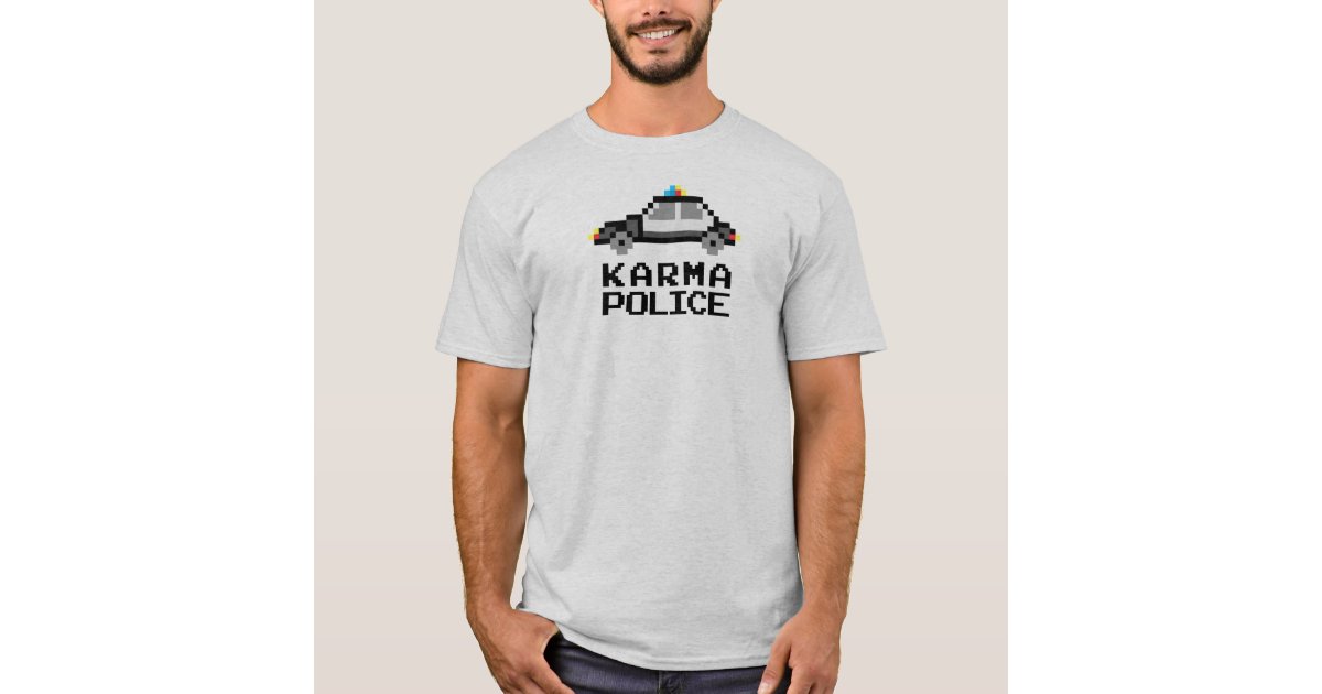 karma police t shirt