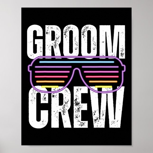Funny 90s Groom Crew Sungles Bachelor Wedding  Poster (Front)