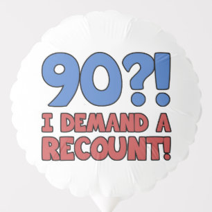 Funny 90th Birthday Gag Gift Balloon