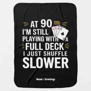 Funny 90th Birthday Gift Cards Full Deck of Laughs Baby Blanket