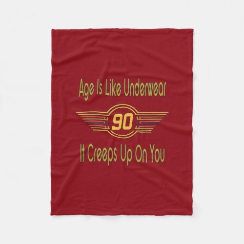 Funny 90th Birthday Gifts Age is like underwear Fleece Blanket