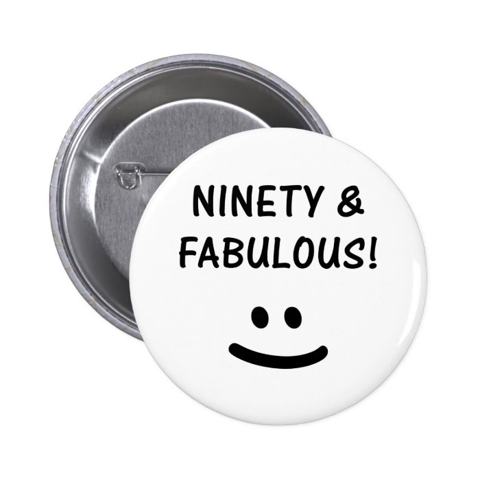 Funny 90th Birthday Gifts Button