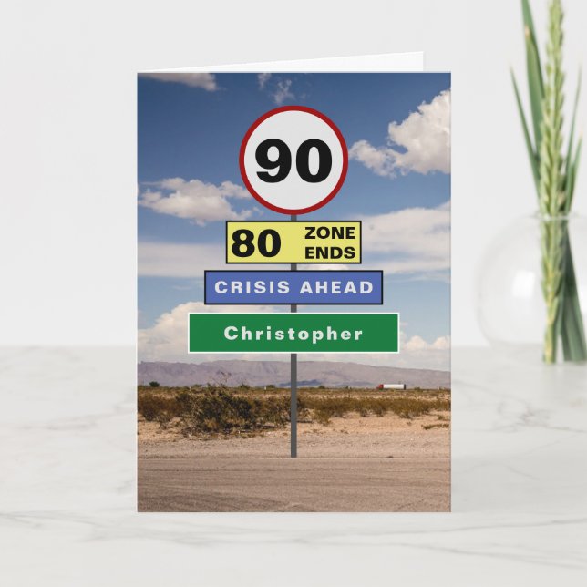 Funny 90th Birthday Humor Road Signs Add Your Name Card (Front)