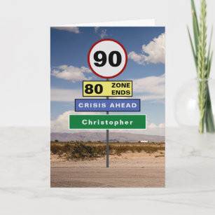 Funny 90th Birthday Humor Road Signs Add Your Name Card