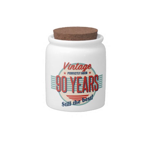 Funny 90th Birthday Old Fashioned Candy Jar