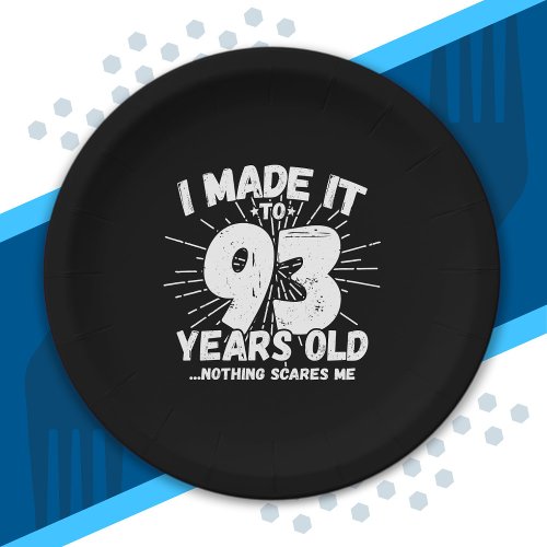 Funny 93rd Birthday Quote Sarcastic 93 Year Old Paper Plates