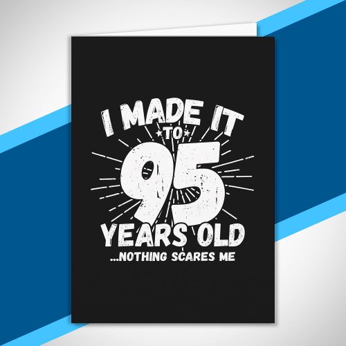Funny 95th Birthday Quote Sarcastic 95 Year Old Card