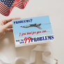 Funny 99 Problems Air Force Basic Training Card