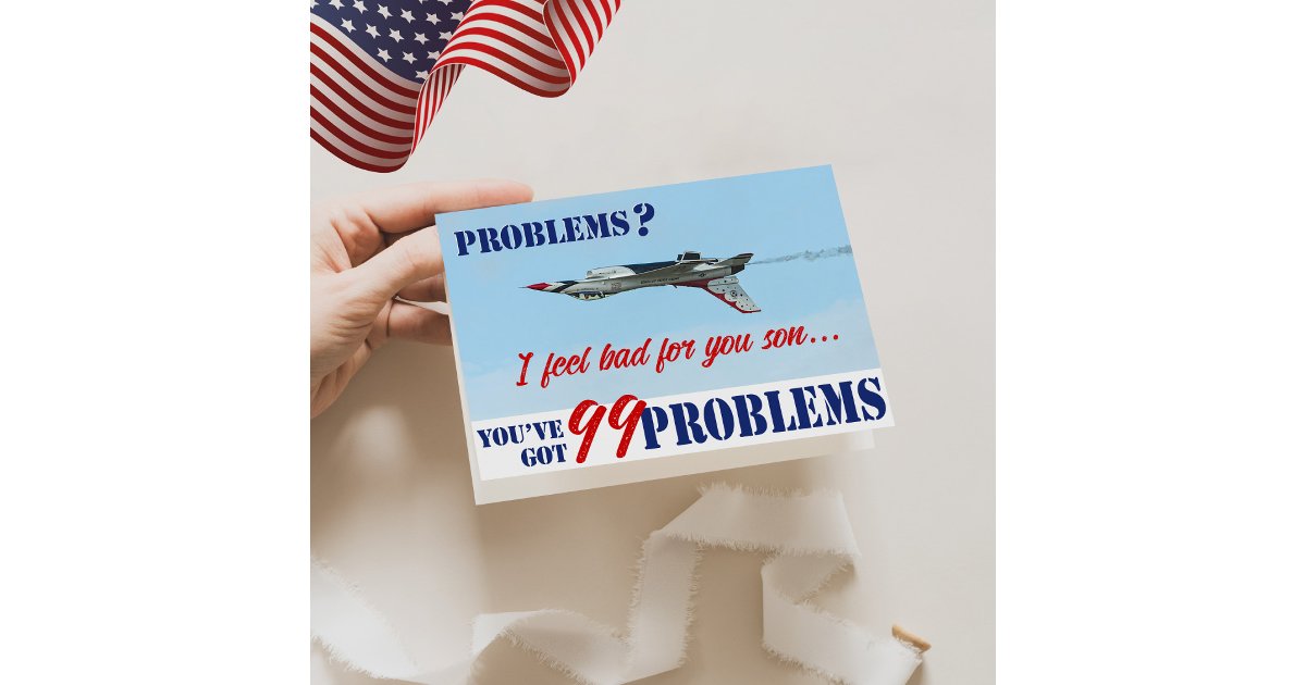 Funny 99 Problems Air Force Basic Training Card | Zazzle