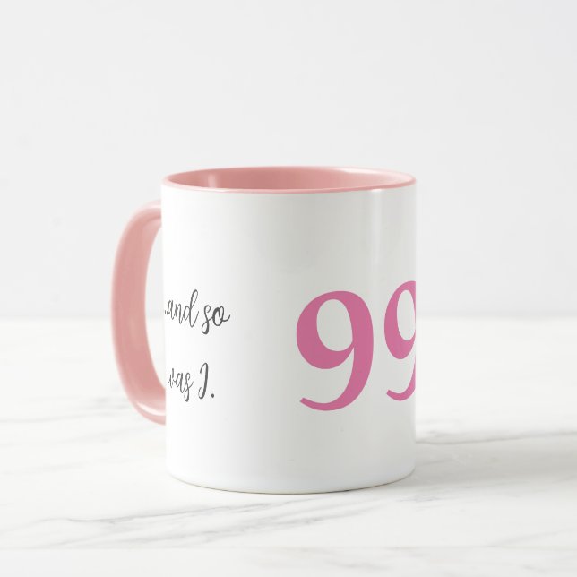 Funny 99th birthday gift, I was hot, Granny,  Mug (Front Left)
