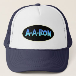 Funny A-A-Ron AARON Trucker Hat