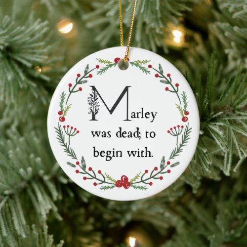 Funny A Christmas Carol First Line Dickens Quote Ceramic Ornament