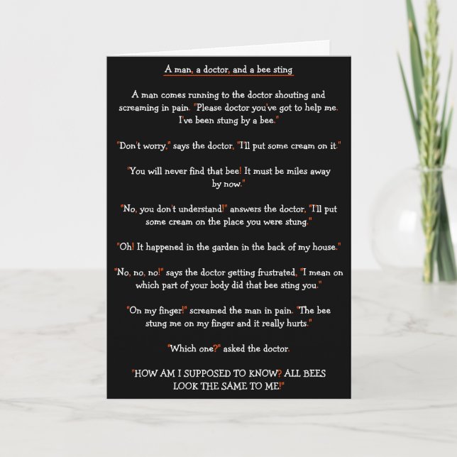 Funny A Man in Pain Doctor Bee Sting Joke Birthday Holiday Card (Front)