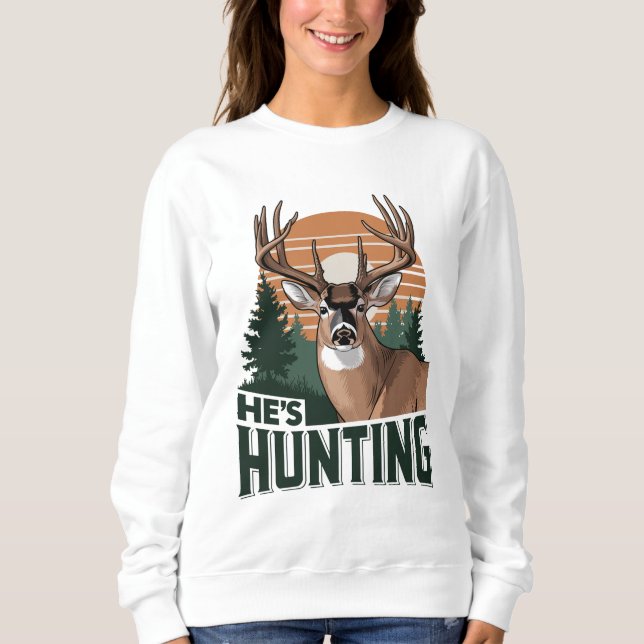 Funny Abandoned Hunting Wife Sweatshirt (Front)