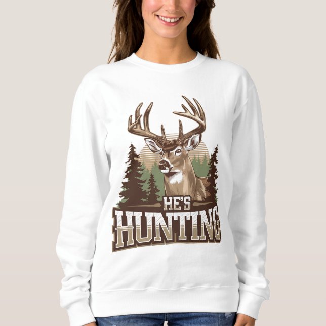 Funny Abandoned Hunting Wife Sweatshirt (Front)