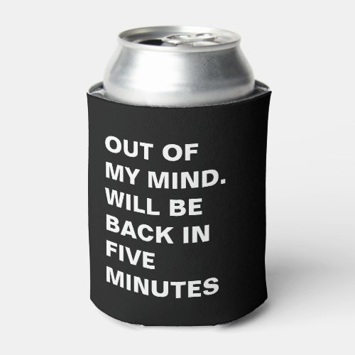 Funny Absent Minded Can Cooler