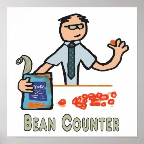 Funny Accountant Bean Counter Poster