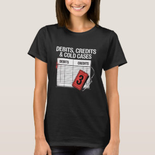 Funny Accountant CPA True Crime T-Shirt