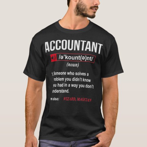 Funny Accountant Definition  See Also Wizard  T_Shirt