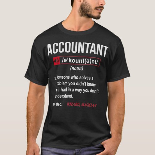 Funny Accountant Definition  See Also Wizard  T_Shirt