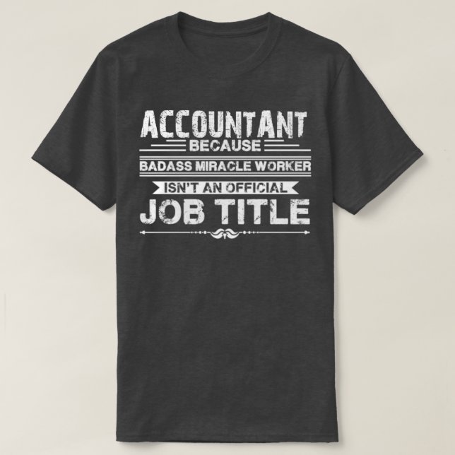 Funny Accountant For MenWomen  T-Shirt (Design Front)