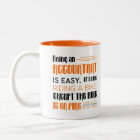 Funny Accountant Gift -Being An Accountant is Easy