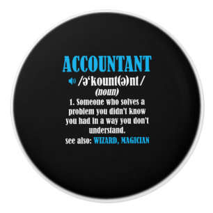 Funny Accountant Gift Idea Definition Accounting Ceramic Knob