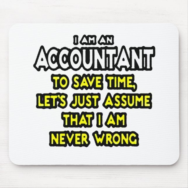 Funny Accountant Gift Ideas Mouse Pad (Front)