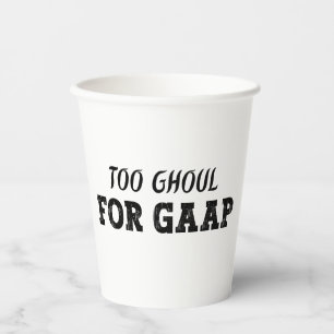 Funny Accountant Halloween - Too Ghoul for GAAP Paper Cups