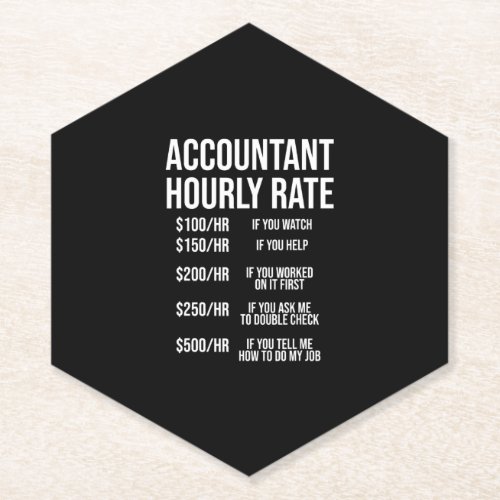 Funny Accountant Hourly Rate Accounting CPA Humor Paper Coaster
