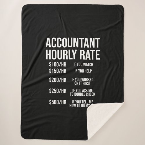 Funny Accountant Hourly Rate Accounting CPA Humor Sherpa Blanket