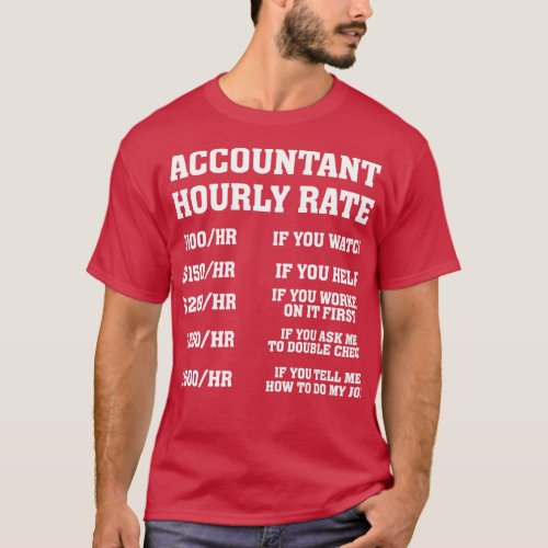 Funny Accountant Hourly Rate Humor Accounting CPA  T_Shirt