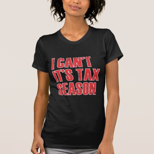 Funny Accountant Tax Season Quote Accounting T_Shirt
